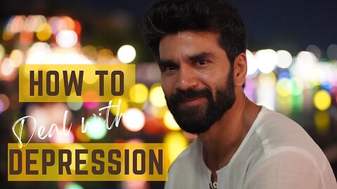 How to Deal with Depression!