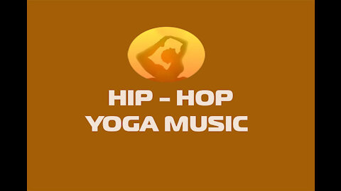 First ever HIP - HOP YOGA Music / Beautiful Rap Mixed Yoga Music