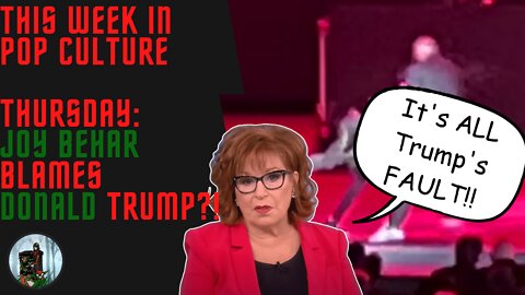 This Week in Pop Culture: Thursday - Joy Behar & The View UNLEASH Their MORONIC Take on Chappelle!