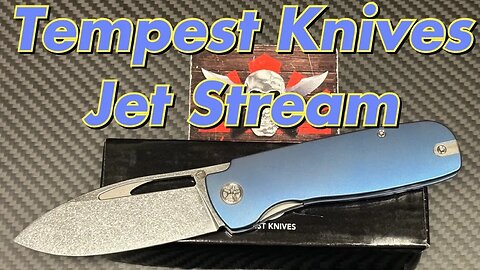 Tempest Knives Jet Stream Preorder last call !