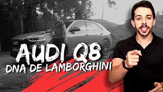 AUDI Q8 COM DNA DE LAMBORGHINI: SIM, TESTAMOS! [AVALIAÇÃO AUDI Q8]