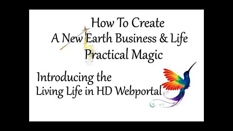 Just How Do You Create a New Earth Business and Life?... Practical Magic!