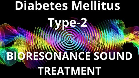 Diabetes Mellitus Type 2_Resonance therapy session