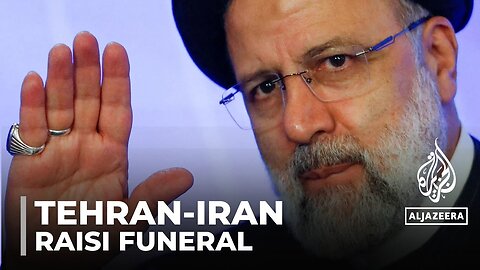 Thousands mourn Iran's Raisi in Tabriz procession after helicopter crash