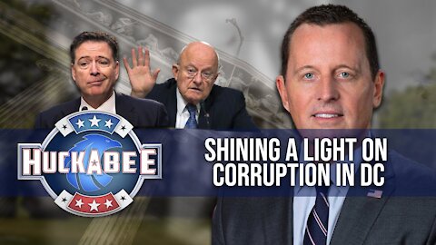Shining A LIGHT On Corruption In DC | Ric Grenell | Huckabee