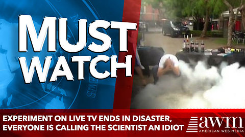 Experiment On Live TV Ends In Disaster, Everyone Is Calling The Scientist An Idiot