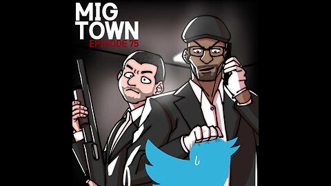 Migtown Episode 074 Drexel vs Twitter