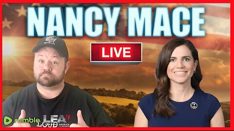 Live with CongressWoman Nancy Mace - Loud Majority Live