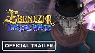 Ebenezer and the Invisible World - Official Launch Trailer