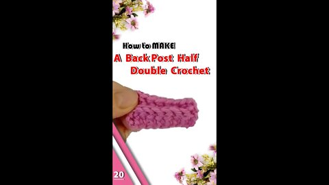 How To Make A Back Post Half Double Crochet - Part 20 #shorts