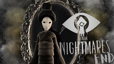 TAKE A LOOK!!| Little Nightmares (End)