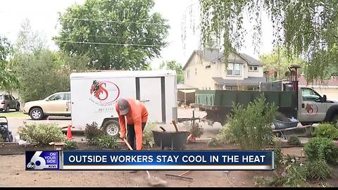 Outdoor workers stay cool in extreme heat