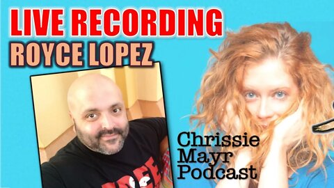 LIVE Chrissie Mayr Podcast with Royce Lopez - Revenge of the Cis! ROTC