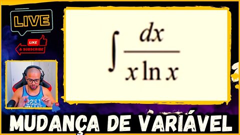 MUDANÇA DE VARIÁVEL NA INTEGRAL INDEFINIDA | CALCULO INTEGRAL