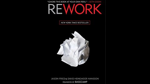 Unlock Creativity: 9 Lessons from 'Rework by Jason Fried