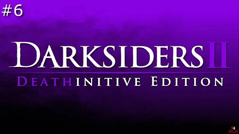 [RLS] Darksiders 2: Deathintive Edition #6