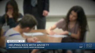 ASU creates program to combat anxiety in kids