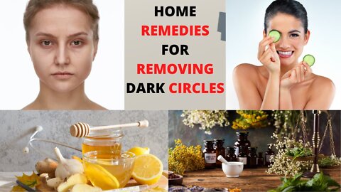 Home Remedies for Removing Dark Circles
