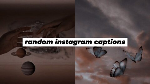 25+ random instagram captions/aesthetic captions