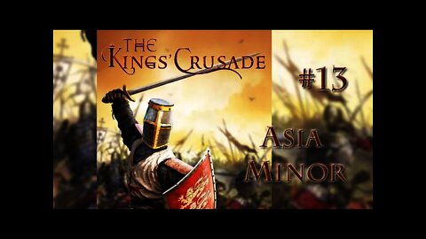 Let's Play Kings' Crusade 13