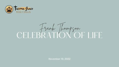 Celebration of Life for Frank Thompson