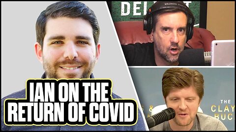OutKick’s Ian Miller on the Return of Mask and Covid Mandates | The Clay Travis & Buck Sexton Show
