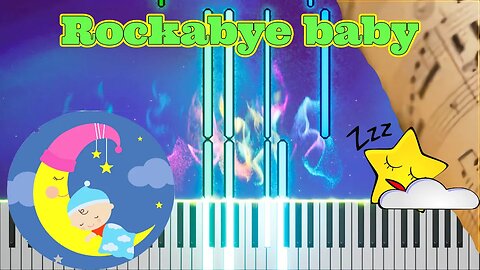 ROCKABYE BABY PIANO TUTORIAL + Spartito gratis - Lullaby to sleep