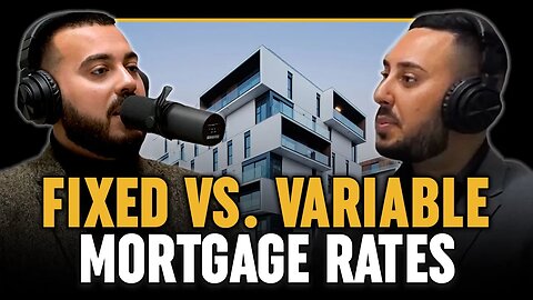 Fixed vs Variable Rate Mortgages: What's the Best Option for YOU?!