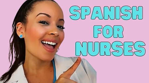 Medical Spanish for Nurses
