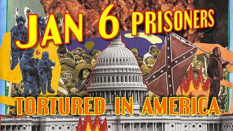 JANUARY 6 PRISONERS BEING BRUTALLY TORTURED AT FACILITIES IN AMERICA