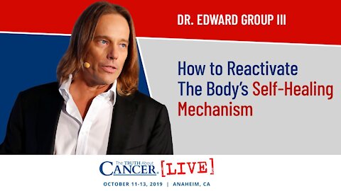 How to Reactivate The Body’s Self-Healing Mechanism | Dr. Edward Group III