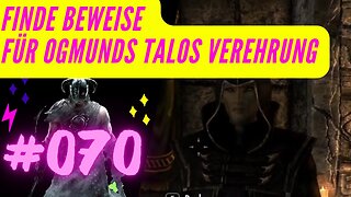 Skyrim Gameplay PC 2022 Let's Play ⭐PART 070 👉 Finde Beweise für Ogmunds Talos Verehrung