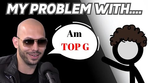 A Stick Figure's Problem with Andrew Tate | My honest thoughts and opinions