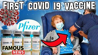 First COVID-19 Vaccine by Pfizer | Famous News