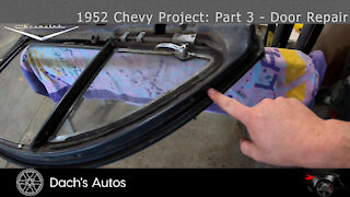 1952 Chevy Styleline Deluxe Rebuild: Part 3 - Door Repair