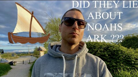 DID THEY LIE ABOUT NOAHS ARK ???