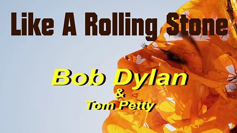 Like a Rolling Stone 2023. Bob Dylan ft. Tom Petty