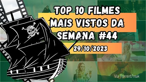 Os 10 filmes mais vistos da semana #44 (de 52)