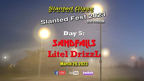 Slanted Fest '23 / SandFalls / Litel DrizzL