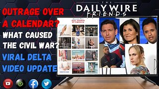 EPS 85: Outrage Over A Calendar / What Caused The Civil War? Viral Delta Airline Video Update