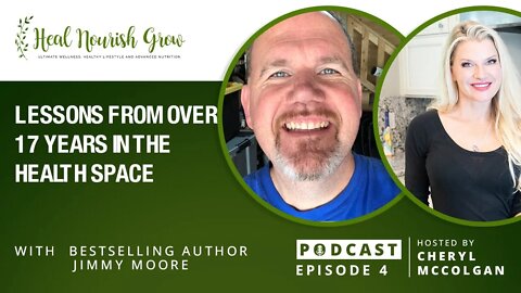 Lessons From Over 17 Years in the Health Space with Bestselling Low Carb Author Jimmy Moore: 4