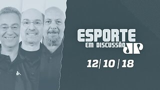 Camisa 10 e Esporte em Discussão - 12/10/18