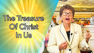 The Treasure Of Christ In Us (Full Message)