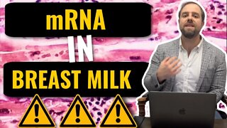 Breast Milk Has mRNA From Pfizer & Moderna Vaccines