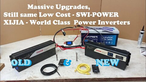 CN Swi Power Xijia Inverter 3000 watt new vs old model, major upgrades, same price