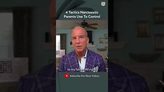 4 Tactics Narcissistic Parents Use To Control #shorts