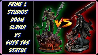 Prime 1 Studio - Doom Slayer vs Guts, The Black Swordsman Statue Comparison and Thoughts