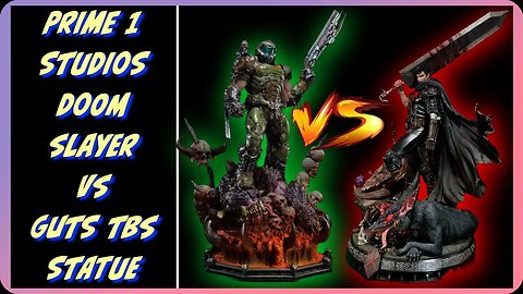 Prime 1 Studio - Doom Slayer vs Guts, The Black Swordsman Statue Comparison and Thoughts
