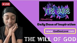 The Juice: Season 10 Episode 17: The Will of God