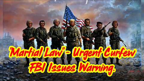 EBS ~ "Martial Law" - Urgent Curfew - Checkpoints - FBI Issues Warning.